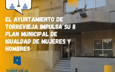 EL AYUNTAMIENTO IMPULSA SU II PLAN MUNICIPAL DE IGUALDAD DE MUJERES Y HOMBRES