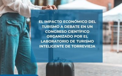 El impacto económico del turismo, eje central del XVI Workshop Internacional “Tourism: Economics & Management” en Torrevieja