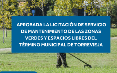 Aprobada la licitación del servicio de mantenimiento de zonas verdes y espacios libres en Torrevieja